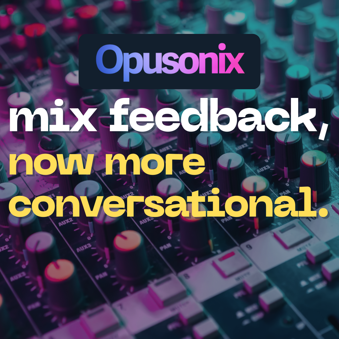 Opusonix - mix feedback more conversational banner-2